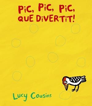 PIC,PIC,PIC,QUÈ DIVERTIT! | 9788499068534 | COUSINS,LUCY | Libreria Geli - Librería Online de Girona - Comprar libros en catalán y castellano
