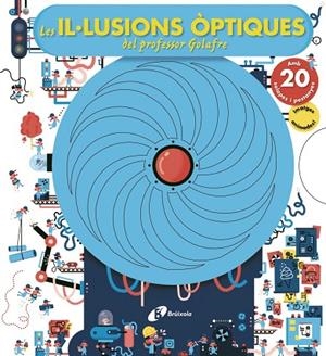 LES IL·LUSIONS òPTIQUES DEL PROFESSOR GOLAFRE | 9788499068282 |   | Libreria Geli - Librería Online de Girona - Comprar libros en catalán y castellano