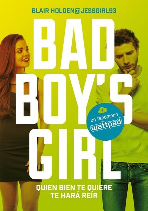QUIEN BIEN TE QUIERE TE HARá REíR (BAD BOY'S GIRL 4) | 9788490437223 | HOLDEN,BLAIR | Libreria Geli - Librería Online de Girona - Comprar libros en catalán y castellano