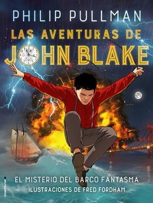 LAS AVENTURAS DE JOHN BLAKE.EL MISTERIO DEL BARCO FANTASMA | 9788417092450 | PULLMAN,PHILIP | Libreria Geli - Librería Online de Girona - Comprar libros en catalán y castellano