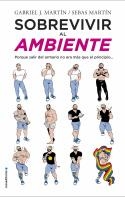 SOBREVIVIR AL AMBIENTE.PORQUE SALIR DEL ARMARIO NO ERA MÁS QUE EL PRINCIPIO | 9788417092016 | MARTÍN,GABRIEL J./MARTÍN,SEBAS | Libreria Geli - Librería Online de Girona - Comprar libros en catalán y castellano