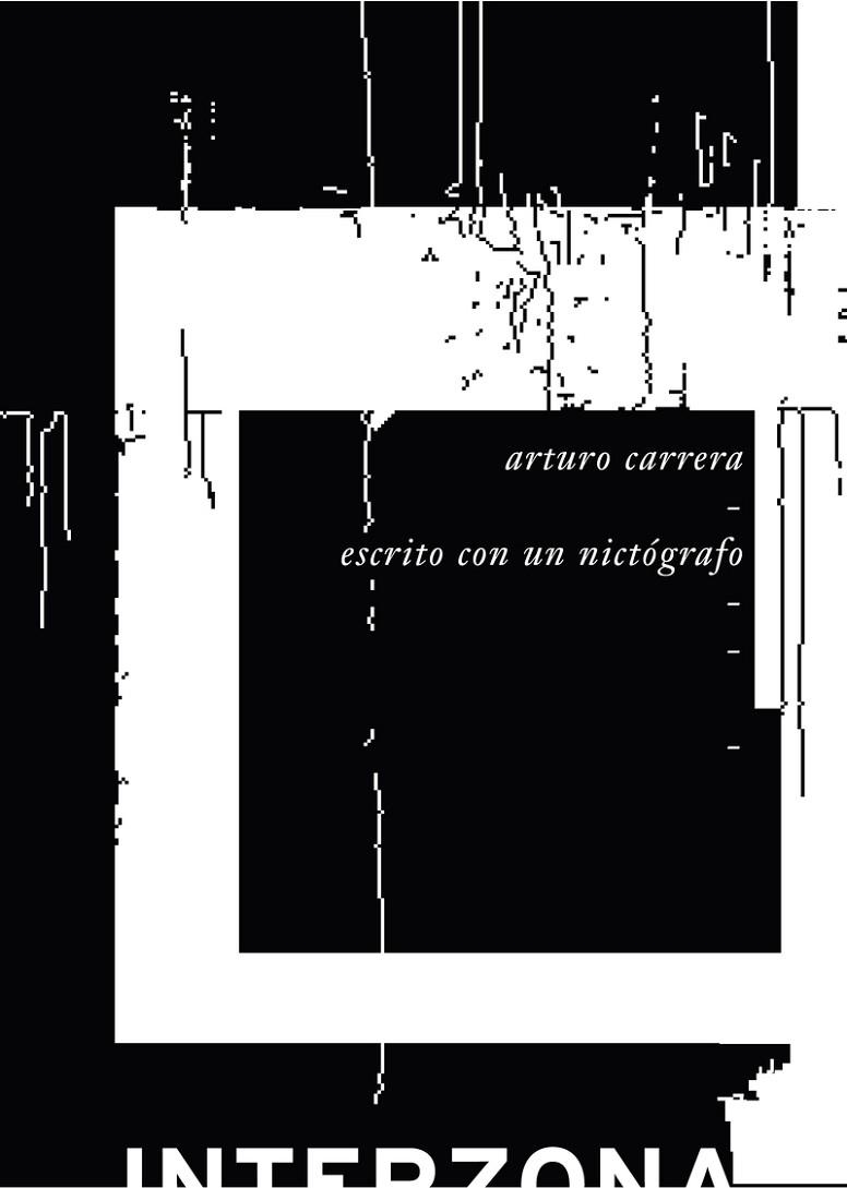 ESCRITO CON UN NICTÓGRAFO | 9789871180103 | CARRERA,ARTURO | Libreria Geli - Librería Online de Girona - Comprar libros en catalán y castellano