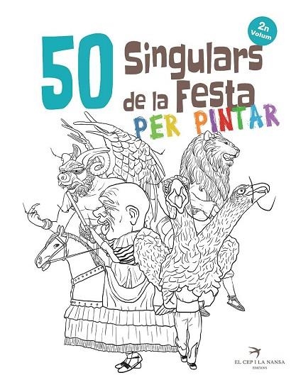 50 SINGULARS DE LA FESTA PER PINTAR.VOLUM 2 | 9788417000592 | ORTEGA BOLÍVAR,JUAN | Llibreria Geli - Llibreria Online de Girona - Comprar llibres en català i castellà