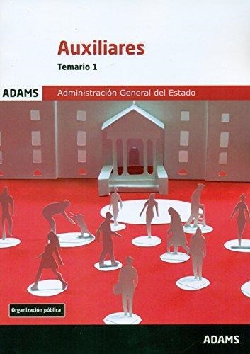 AUXILIARES DE LA ADMINISTRACIÓN GENERAL DEL ESTADO(TEMARIO-1.EDICION 2017) | 9788491472360 | Llibreria Geli - Llibreria Online de Girona - Comprar llibres en català i castellà