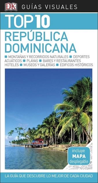 REPÚBLICA DOMINICANA(GUÍA VISUAL TOP 10.EDICION 2018)  | 9780241336519 |   | Libreria Geli - Librería Online de Girona - Comprar libros en catalán y castellano