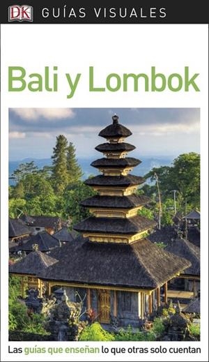 BALI Y LOMBOK(GUÍAS VISUALES.EDICIÓN 2018) | 9780241338254 |   | Llibreria Geli - Llibreria Online de Girona - Comprar llibres en català i castellà