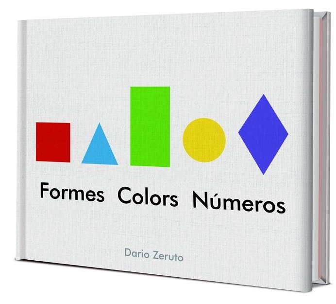 FORMES,COLORS,NUMEROS | 9788468334752 | ZERUTO,DARÍO | Llibreria Geli - Llibreria Online de Girona - Comprar llibres en català i castellà