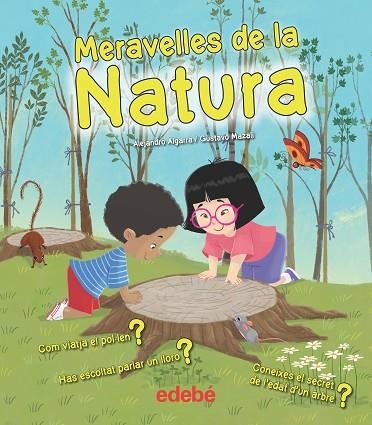 MERAVELLES DE LA NATURA | 9788468334158 | ALGARRA,ALEJANDRO/MAZALI,GUSTAVO | Libreria Geli - Librería Online de Girona - Comprar libros en catalán y castellano