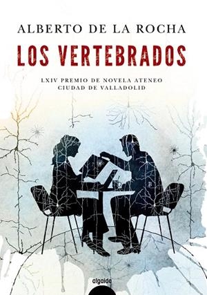 LOS VERTEBRADOS | 9788490679753 | DE LA ROCHA,ALBERTO | Libreria Geli - Librería Online de Girona - Comprar libros en catalán y castellano