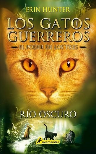RIO OSCURO (LOS GATOS GUERREROS.EL PODER DE LOS TRES) | 9788498388398 | HUNTER,ERIN | Libreria Geli - Librería Online de Girona - Comprar libros en catalán y castellano