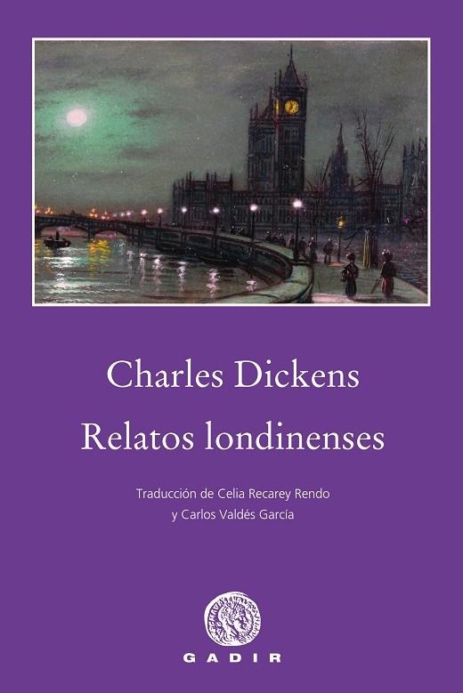 RELATOS LONDINENSES | 9788494837852 | DICKENS,CHARLES | Llibreria Geli - Llibreria Online de Girona - Comprar llibres en català i castellà