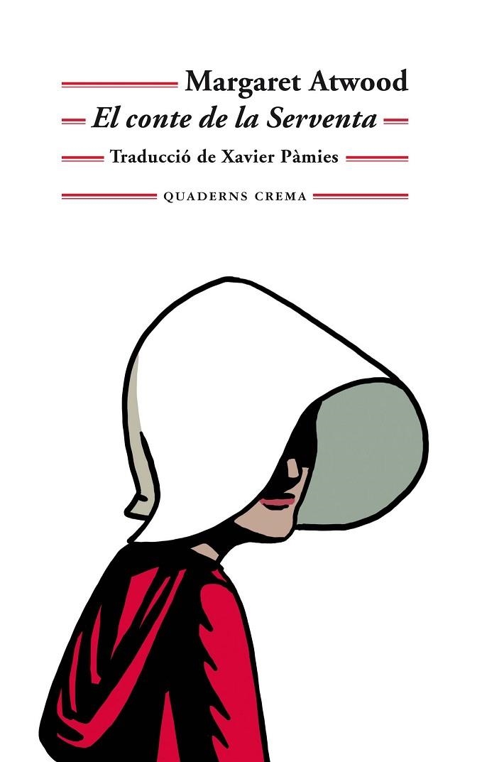 EL CONTE DE LA SERVENTA | 9788477275886 | ATWOOD,MARGARET | Libreria Geli - Librería Online de Girona - Comprar libros en catalán y castellano