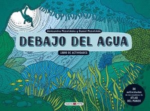 DEBAJO DEL AGUA.LIBRO DE ACTIVIDADES | 9788417108427 | MIZIELINSKA,ALEKSANDRA/MIZIELINSKI,DANIEL | Llibreria Geli - Llibreria Online de Girona - Comprar llibres en català i castellà