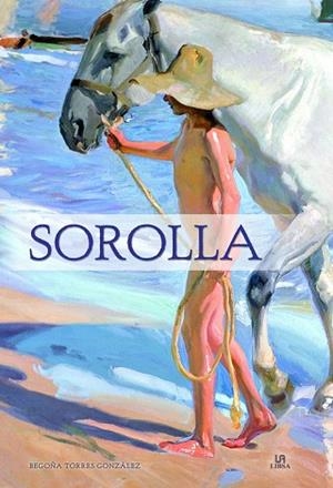 SOROLLA | 9788466237345 | TORRES GONZÁLEZ,BEGOÑA | Libreria Geli - Librería Online de Girona - Comprar libros en catalán y castellano
