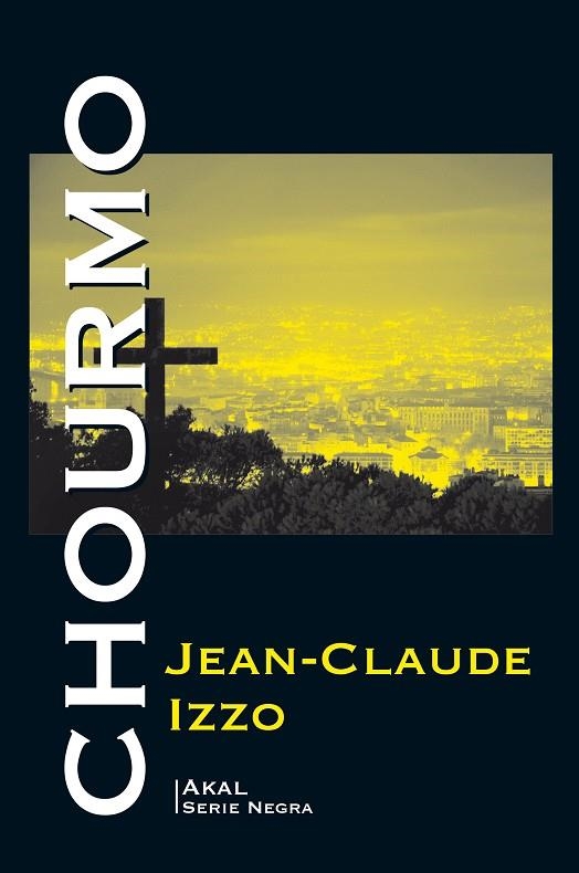 CHOURMO | 9788446045847 | IZZO,JEAN-CLAUDE | Libreria Geli - Librería Online de Girona - Comprar libros en catalán y castellano