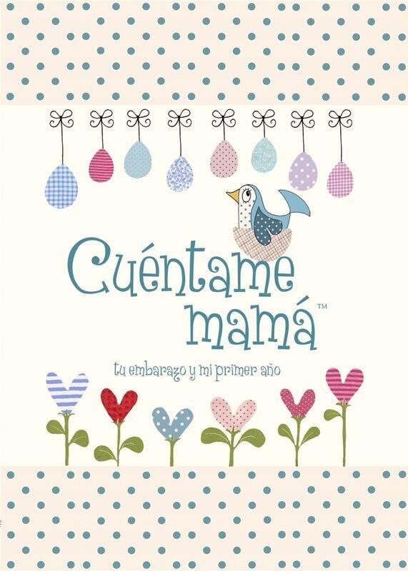 CUÉNTAME MAMÁ.TU EMBARAZO Y MI PRIMER AÑO | 9781907048913 | Llibreria Geli - Llibreria Online de Girona - Comprar llibres en català i castellà