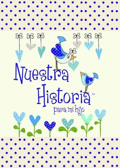 NUESTRA HISTORIA PARA MI HIJO | 9781907048944 | Llibreria Geli - Llibreria Online de Girona - Comprar llibres en català i castellà