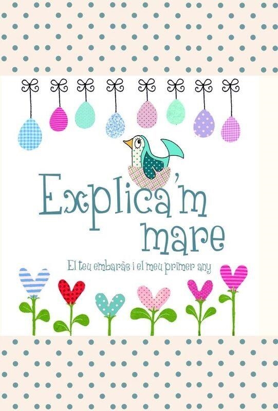 EXPLICA'M MARE.EL TEU EMBARÀS I EL MEU PRIMER ANY | 9781907048920 | Llibreria Geli - Llibreria Online de Girona - Comprar llibres en català i castellà