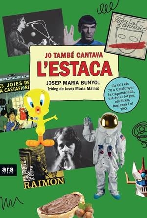 JO TAMBé CANTAVA L'ESTACA | 9788416915507 | BUNYOL I DURAN,JOSEP MARIA | Libreria Geli - Librería Online de Girona - Comprar libros en catalán y castellano