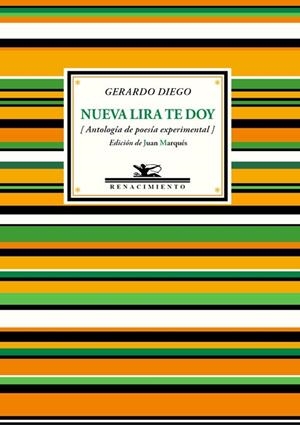 NUEVA LIRA TE DOY (ANTOLOGÍA DE POESÍA EXPERIMENTAL) | 9788417266370 | DIEGO,GERARDO | Libreria Geli - Librería Online de Girona - Comprar libros en catalán y castellano