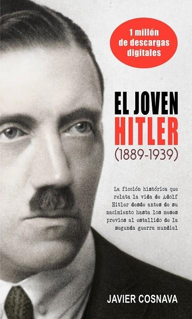 EL JOVEN HITLER(1889-1939) | 9788417389055 | COSNAVA,JAVIER | Libreria Geli - Librería Online de Girona - Comprar libros en catalán y castellano