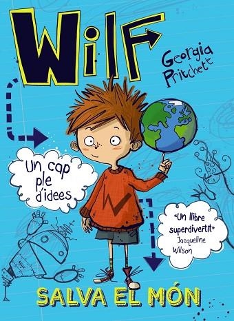 WILF SALVA EL MÓN | 9788448942106 | PRITCHETT,GEORGIA | Libreria Geli - Librería Online de Girona - Comprar libros en catalán y castellano