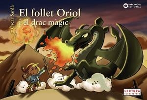 EL FOLLET ORIOL I EL DRAC MÀGIC | 9788448946500 | SARDÀ,ÒSCAR | Libreria Geli - Librería Online de Girona - Comprar libros en catalán y castellano