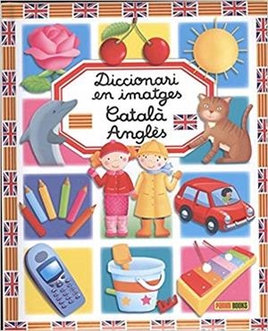 DICCIONARI EN IMATGES CATALÀ-ANGLÈS | 9788491672104 |   | Libreria Geli - Librería Online de Girona - Comprar libros en catalán y castellano