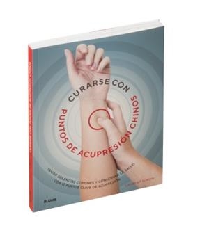 CURARSE CON PUNTO DE ACUPRESIóN CHINOS | 9788417254339 | TURLIN,LAURENT | Llibreria Geli - Llibreria Online de Girona - Comprar llibres en català i castellà