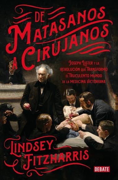 DE MATASANOS A CIRUJANOS | 9788499928234 | FITZHARRIS,LINDSEY | Libreria Geli - Librería Online de Girona - Comprar libros en catalán y castellano