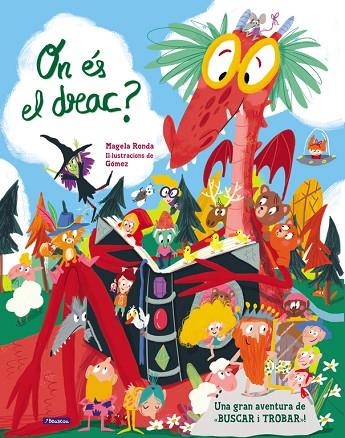 ON éS EL DRAC? | 9788448849443 | RONDA,MAGELA | Llibreria Geli - Llibreria Online de Girona - Comprar llibres en català i castellà