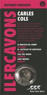 HISTÒRIES IBÈRIQUES.ILERCAVONS | 9788439396475 | COLS,CARLES | Libreria Geli - Librería Online de Girona - Comprar libros en catalán y castellano