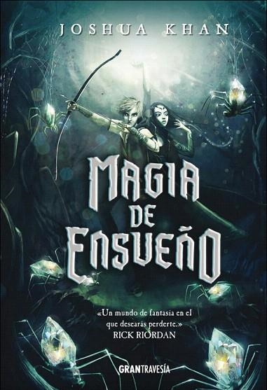 MAGIA DE ENSUEñO | 9788494799716 | KHAN,JOSHUA | Libreria Geli - Librería Online de Girona - Comprar libros en catalán y castellano