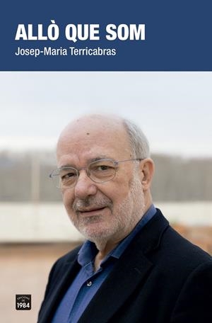ALLò QUE SOM | 9788416987252 | TERRICABRAS,JOSEP-MARIA | Libreria Geli - Librería Online de Girona - Comprar libros en catalán y castellano