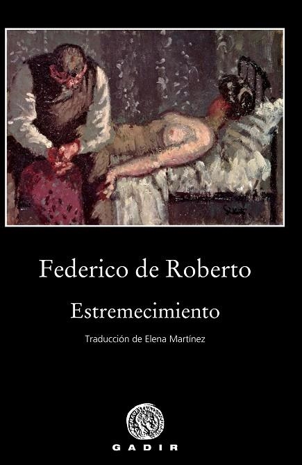 ESTREMECIMIENTO | 9788494837876 | DE ROBERTO,FEDERICO | Libreria Geli - Librería Online de Girona - Comprar libros en catalán y castellano