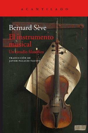EL INSTRUMENTO MUSICAL.UN ESTUDIO FILOSÓFICO | 9788416748853 | SÈVE,BERNARD | Libreria Geli - Librería Online de Girona - Comprar libros en catalán y castellano
