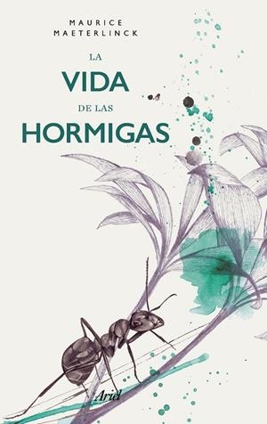 LA VIDA DE LAS HORMIGAS | 9788434427563 | MAETERLINCK,MAURICE | Libreria Geli - Librería Online de Girona - Comprar libros en catalán y castellano