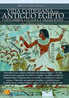 BREVE HISTORIA DE LA VIDA COTIDIANA DEL ANTIGUO EGIPTO | 9788499679259 | RAMOS BULLÓN,CLARA | Libreria Geli - Librería Online de Girona - Comprar libros en catalán y castellano
