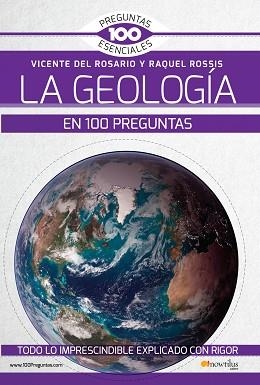 LA GEOLOGíA EN 100 PREGUNTAS | 9788499679280 | DEL ROSARIO RABADÁN,VICENTE/ROSSIS ALFONSO,RAQUEL | Libreria Geli - Librería Online de Girona - Comprar libros en catalán y castellano
