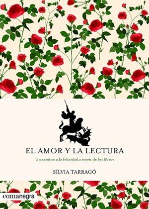 EL AMOR Y LA LECTURA | 9788417188382 | TARRAGÓ CASTRILLÓN,SÍLVIA | Libreria Geli - Librería Online de Girona - Comprar libros en catalán y castellano