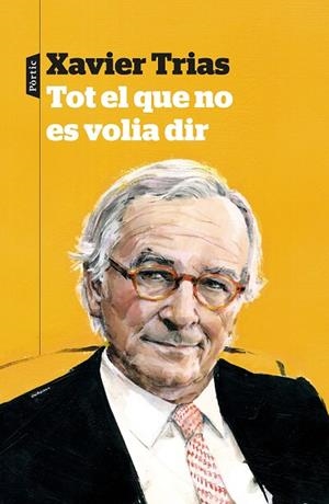 TOT EL QUE NO ES VOLIA DIR | 9788498094138 | TRIAS,XAVIER | Libreria Geli - Librería Online de Girona - Comprar libros en catalán y castellano