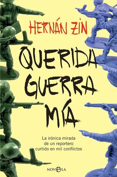 QUERIDA GUERRA MíA | 9788491642541 | ZIN,HERNÁN | Libreria Geli - Librería Online de Girona - Comprar libros en catalán y castellano