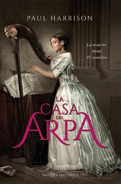 LA CASA DEL ARPA.LA MUERTE TIENE 47 SONIDOS | 9788491642183 | HARRISON,PAUL | Libreria Geli - Librería Online de Girona - Comprar libros en catalán y castellano