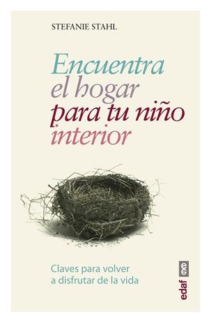 ENCUENTRA EL HOGAR PARA TU NIñO INTERIOR | 9788441438408 | STAHL,STEFANIE | Libreria Geli - Librería Online de Girona - Comprar libros en catalán y castellano