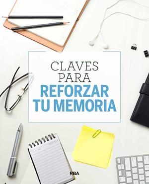 CLAVES PARA REFORZAR TU MEMORIA | 9788490569955 | MIMBRERO,EVA | Libreria Geli - Librería Online de Girona - Comprar libros en catalán y castellano