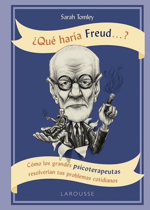 QUÉ HARÍA FREUD ....? | 9788416984756 | TOMLEY,SARAH | Libreria Geli - Librería Online de Girona - Comprar libros en catalán y castellano