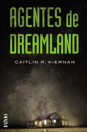 AGENTES DE DREAMLAND | 9788491810735 | KIERNAN,CAITLÍN R. | Libreria Geli - Librería Online de Girona - Comprar libros en catalán y castellano