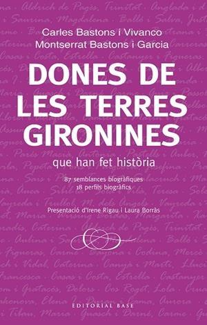 DONES DE LES TERRES GIRONINES | 9788417183271 | BASTONS,CARLES/BASTONS, MONTSERRAT | Libreria Geli - Librería Online de Girona - Comprar libros en catalán y castellano