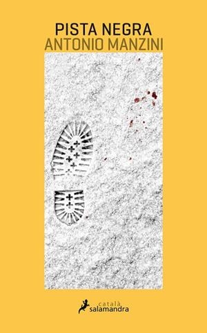 PISTA NEGRA(CATALÀ) | 9788416310258 | MANZINI,ANTONIO | Llibreria Geli - Llibreria Online de Girona - Comprar llibres en català i castellà