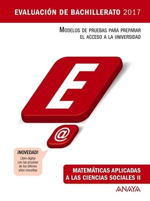 MATEMÁTICAS APLICADAS A LAS CIENCIAS SOCIALES-2(EVALUACION DE BACHILLERATO 2017.MODELOS DE PRUEBAS DE EVALUACION) | 9788469834343 | BUSTO CABALLERO, ANA ISABEL/MARTíNEZ BUSTO, ELENA/DíAZ ORTEGA, ANA MARíA | Libreria Geli - Librería Online de Girona - Comprar libros en catalán y castellano